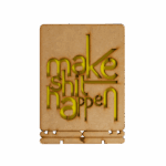 Ansichtkaart - Kaart - Kunstwerk - Make Shit Happen - KOMONI - KMSH6